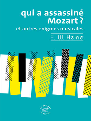 cover image of Qui a assassiné Mozart ? et autres énigmes musicales